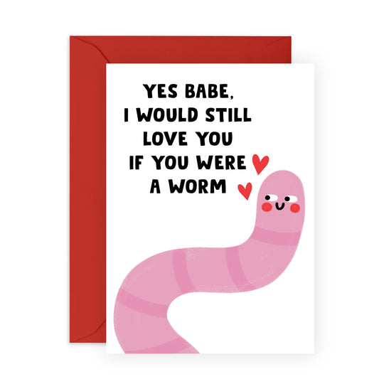 Funny & Romantic Anniversary Card - 'Babe Worm' - Anniversary & Valentines Gifts for Married Couples, Parents, Husband, Wife, Boyfriend, Girlfriend - Smiling Worm - Comes with Fun Stickers