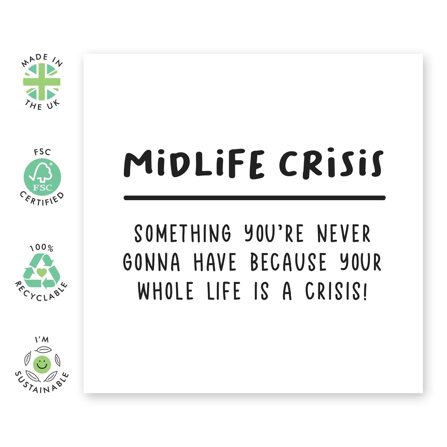 Hilarious Birthday Card for Middle Aged Adults - 'Whole Life Is A Crisis' -Gifts for Friends, Bruv, Mates, Colleagues, Co-workers, Him, Husband, Partner - Lifetime - Comes with Fun Stickers