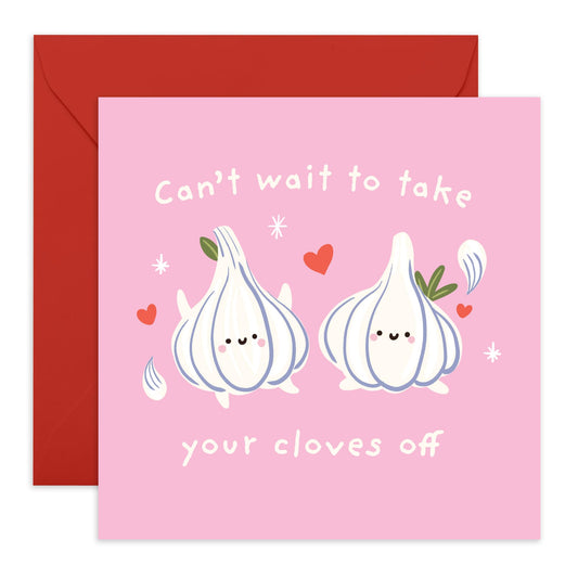 Cute Garlic Love Card – "Can’t Wait to Take Your Cloves Off" – Gift for Him, Her, Babe, Girlfriend, Boyfriend, Partner, Spouse, Husband, Wife - Adorable and Quirky Ideas on Valentine’s Day