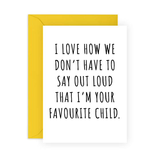 Birthday Card For Women Men - Favourite Child - Mothers Day Cards For Mum Aunt Nan - Fathers Day Cards For Dad Uncle - Greeting Cards From Son Daughter - Comes With Fun Stickers By Central 23