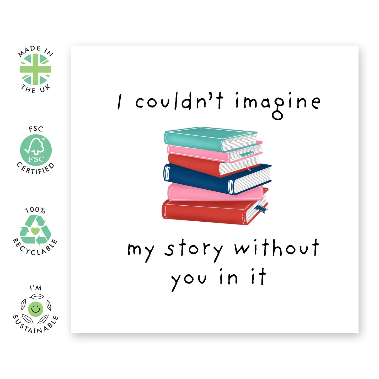 Love Card With Sweet Message - 'I Couldn't Imagine My Story Books' - Valentines Gift for Him, Her, Wife, Husband, Girlfriend, Boyfriend, Babe - Stories - Comes with Fun Stickers