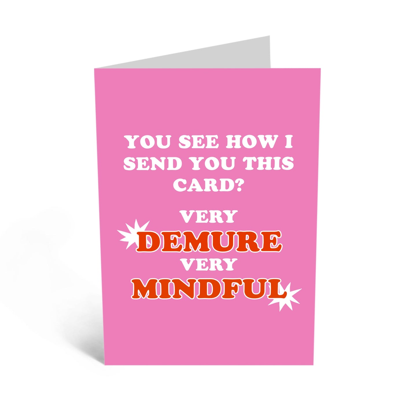 Playful Greeting Card - 'VERY DEMURE, VERY MINDFUL' - Perfect for Celebrating Life's Quirks with Humor - Ideal for Him Her Friends Family Who Love a Good Laugh - Comes With Stickers By Central 23