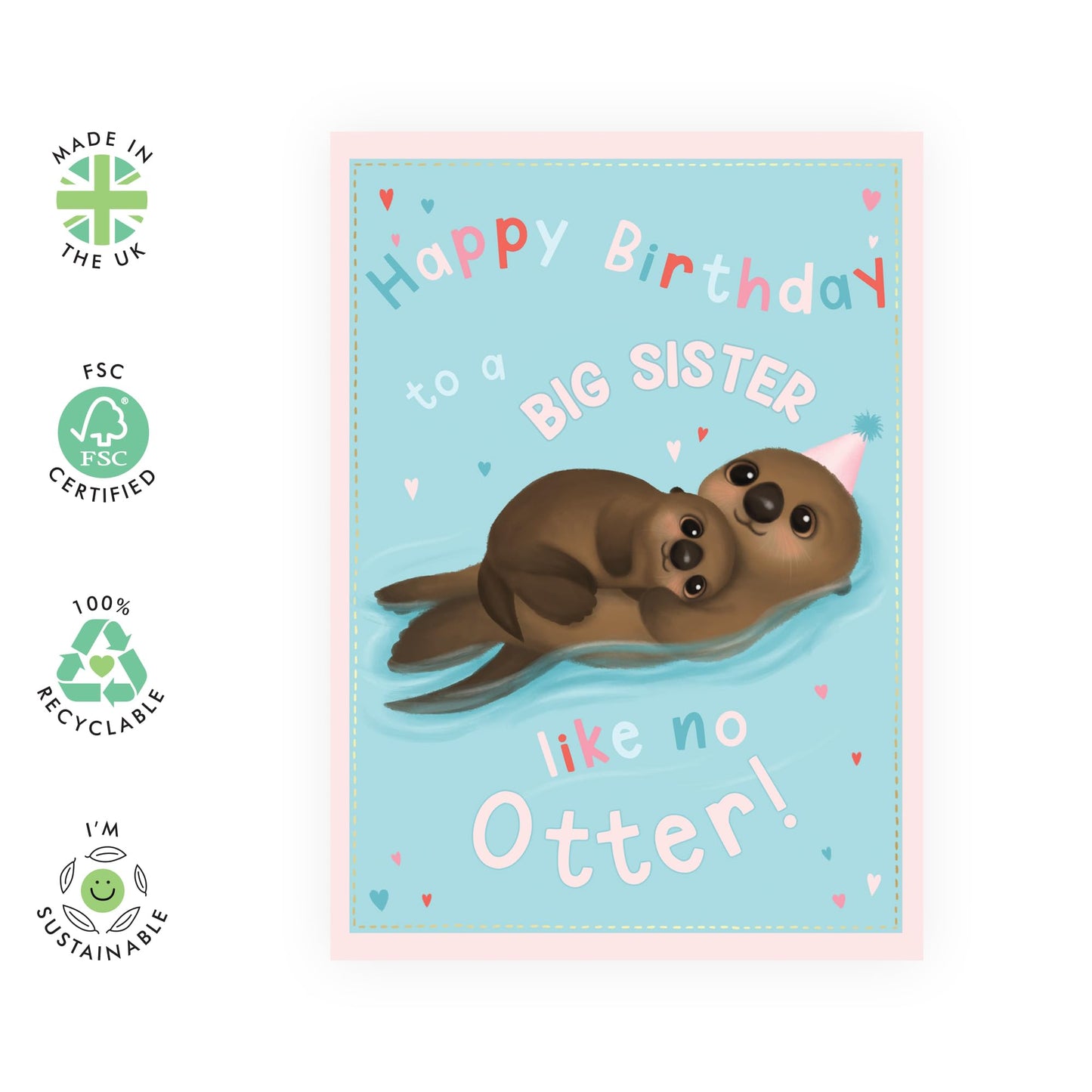 Creative & Cute Birthday Card- 'Big Sister Like No Otter' - Gifts for Sister, Big Sis, Sibling, Family, Her, Girls, Ladies - Adorable Animals - Comes with Fun Stickers