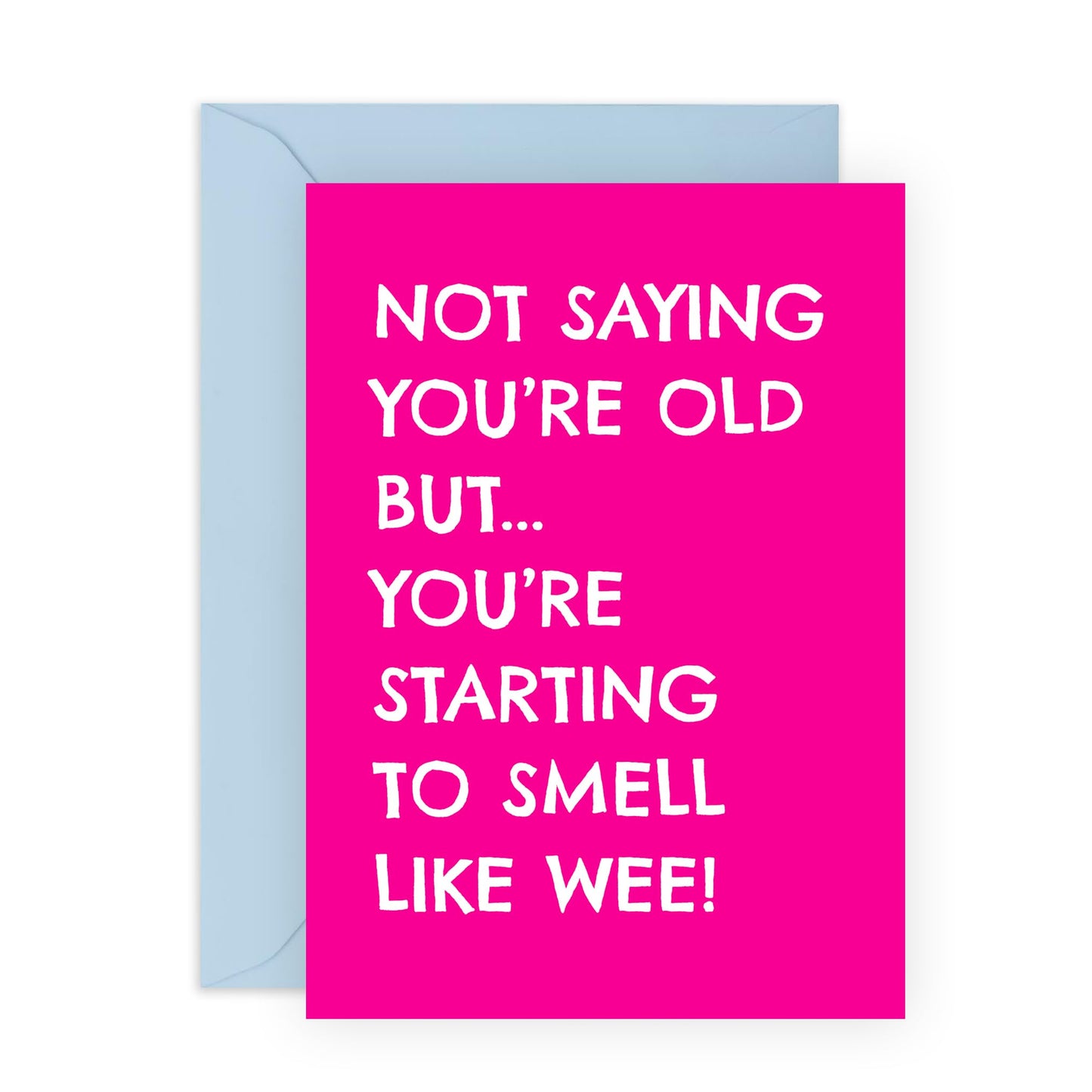 Birthday Card Jokes - 'Smell Like Wee' - Hilarious Gift to Friends, Wife, Husband, Buddies, Sister, Brother, Coworkers - Smells Old - Comes with Fun Stickers