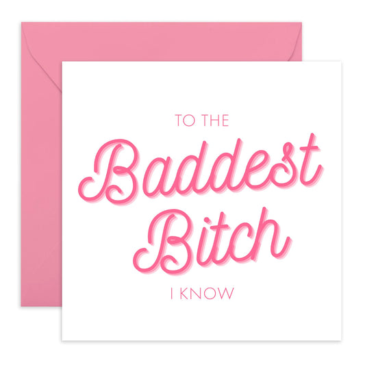 Affirmation Cards For Women - To The Baddest B*tch I Know - Wife Anniversary Card - Best Friend Birthday Card - Mother's Day Cards For Mum- Gifts For Her Nan Aunt - Comes With Stickers By Central 23