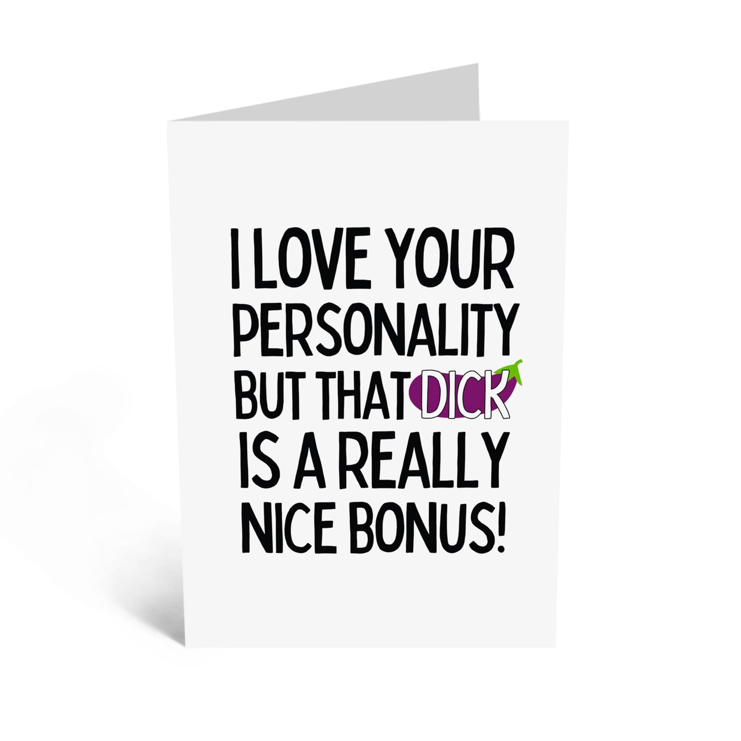 Humorous Greeting Card - 'LOVE YOUR PERSONALITY BUT THAT D**K' - Perfect for Adding a Touch of Humor to Your Message - Ideal for Husband with a Great Sense of Humor - Comes With Stickers By Central 23