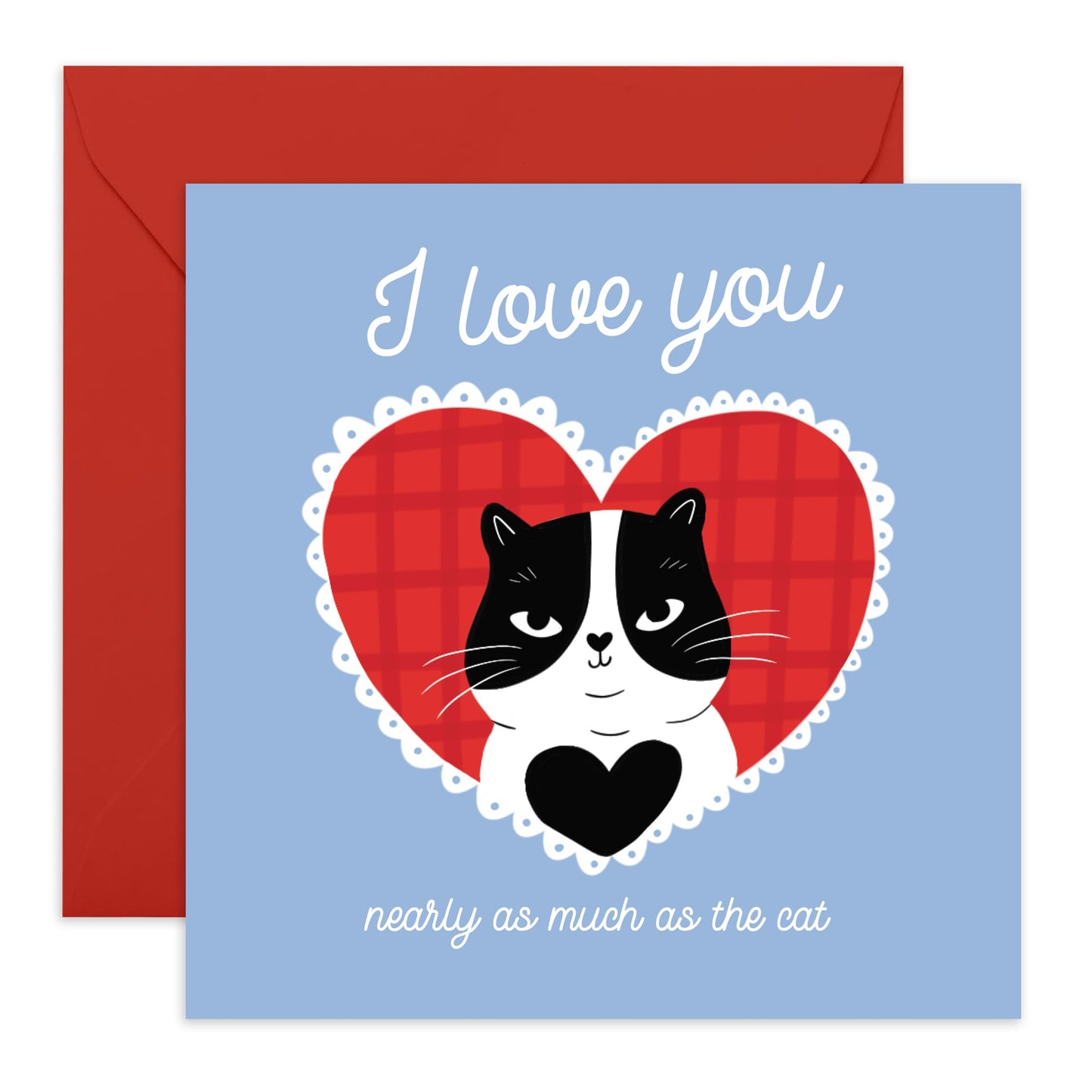 Funny Cat-Themed Love Card – ‘Much as the Cat’ – Anniversary Greeting Card for Fur Mum or Dad, Cat Mama, Partners, Spouse, Him, Her, Husband, Wife, Girlfriend, Boyfriend - Comes with Stickers