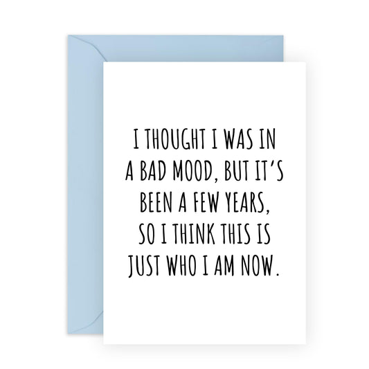 Best Friend Birthday Card - Thought I Was In A Bad Mood - Funny Birthday Cards For Women - Girlfriend Birthday Cards - Greeting Card For Men - Gifts For Him Her - Comes With Stickers - By Central 23