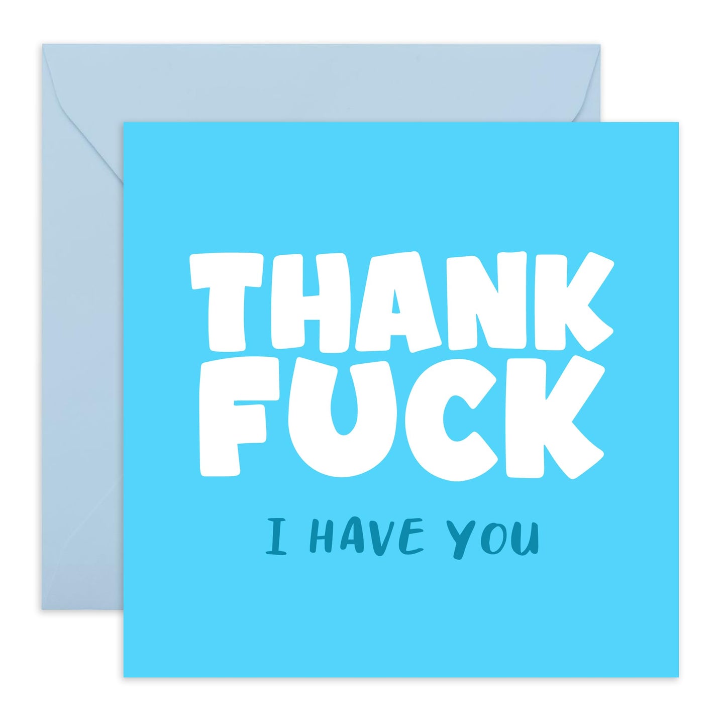 Funny Thank You Card For Men - Thank F*ck I Have You - Cheeky Appreciation Card For Best Friend Boyfriend Husband Brother - Rude Gifts For Him Humour - Comes With Stickers - By Central 23