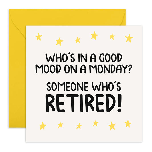 Greeting Card - 'Good Monday Mood Retired' - Ideal for Retirees Ready for a Fresh Start - Celebrate Retirement with a Fun and Quirky Uplifting Message - Comes with Stickers by Central 23