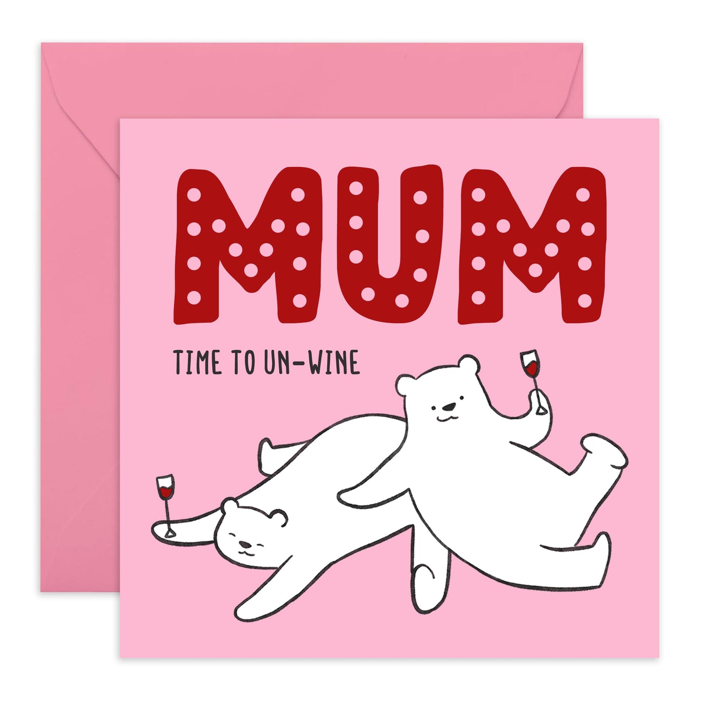 Mum Birthday Card For Her - Mum Time To Un Wine - Cheeky Greeting Cards For Mum Mother Mummy - Sassy Mother's Day Card For Women - Funny Bear Gifts - Comes With Fun Stickers - By Central 23