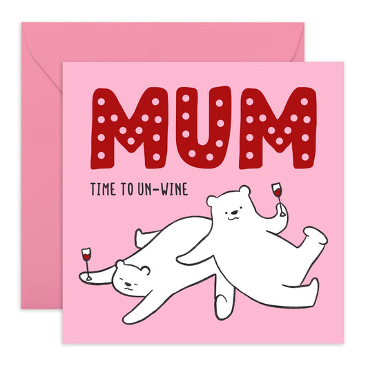 Mum Birthday Card For Her - Mum Time To Un Wine - Cheeky Greeting Cards For Mum Mother Mummy - Sassy Mother's Day Card For Women - Funny Bear Gifts - Comes With Fun Stickers - By Central 23