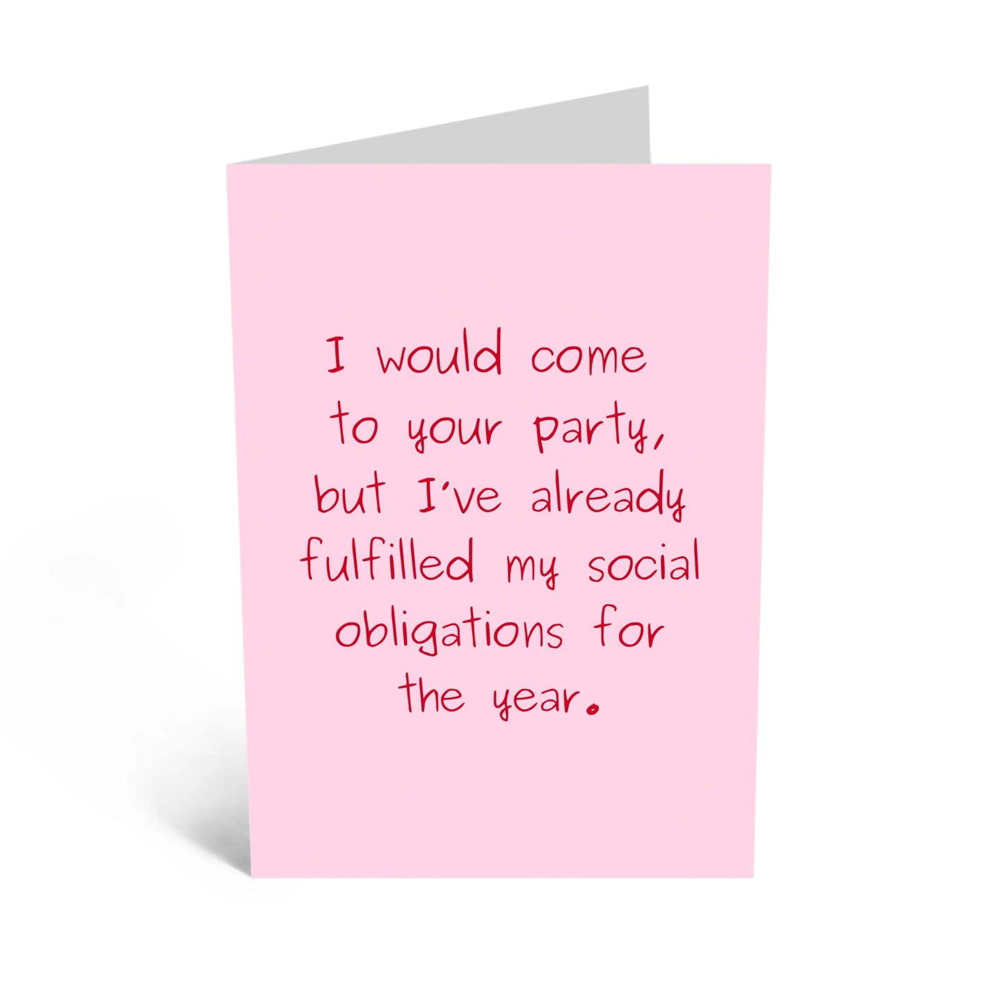 Funny Greeting Card - 'SOCIAL OBLIGATIONS' - Perfect for Celebrating Life’s Events with a Touch of Humor - Ideal for Friends and Family Who Appreciate a Laugh - Comes With Stickers By Central 23