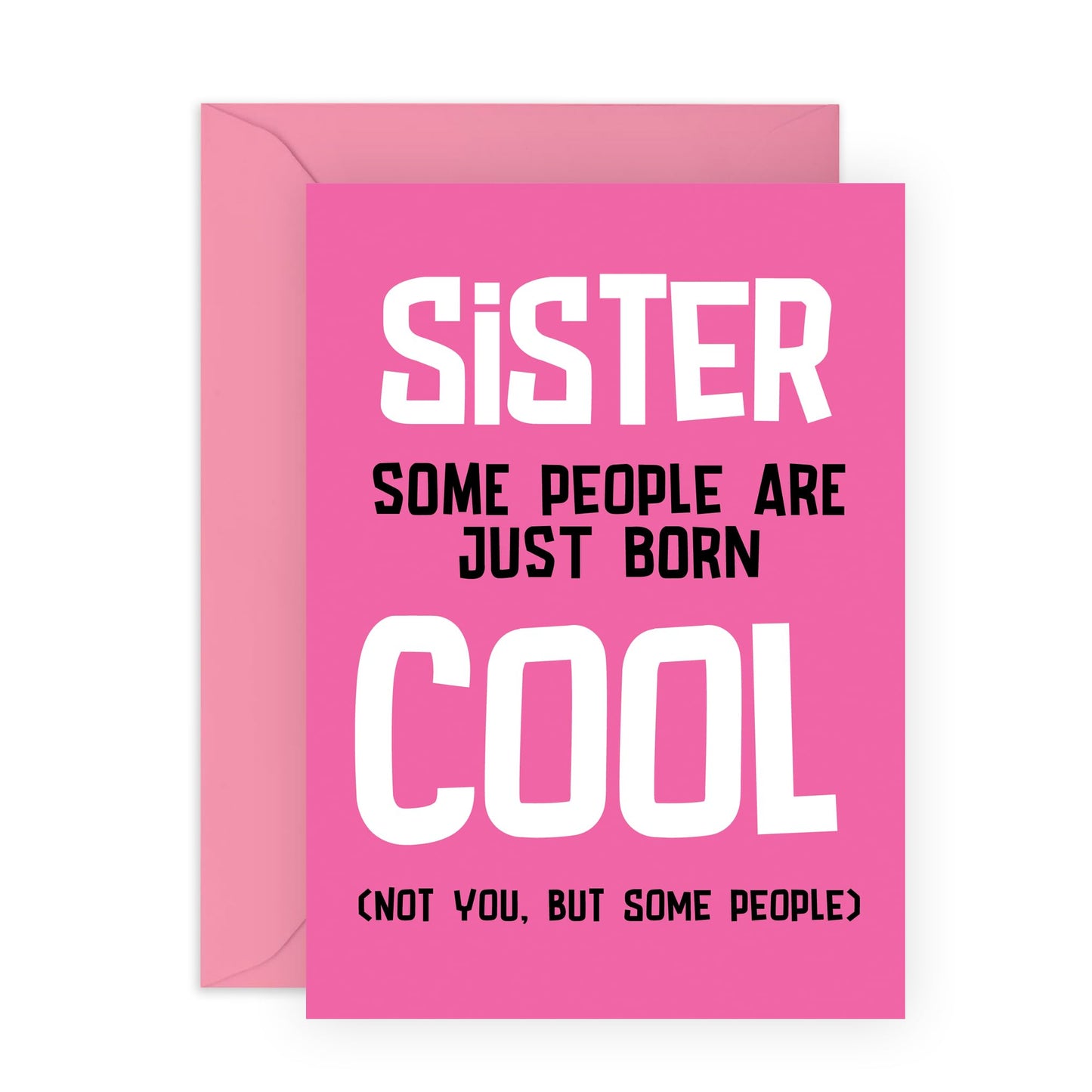 Funny Greeting Card - 'SISTER BORN AWESOME' - Perfect for Adding a Fun and Playful Touch to Any Occasion - Ideal for Birthdays, Special MUMents, and Just Because - Comes with Stickers By Central 23