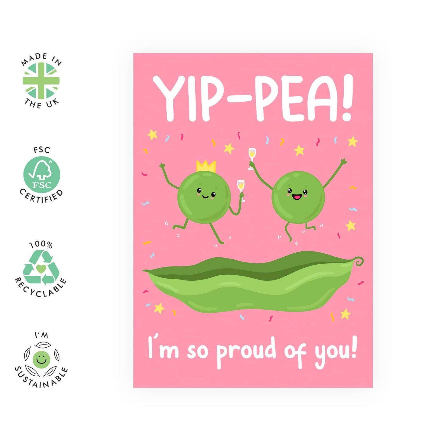 Good Job Greeting Cards - Yip-PEA Proud Of You - Congratulations Card - Well Done - New Job - Graduation- Comes With Fun Stickers - Vegan Ink - By Central 23