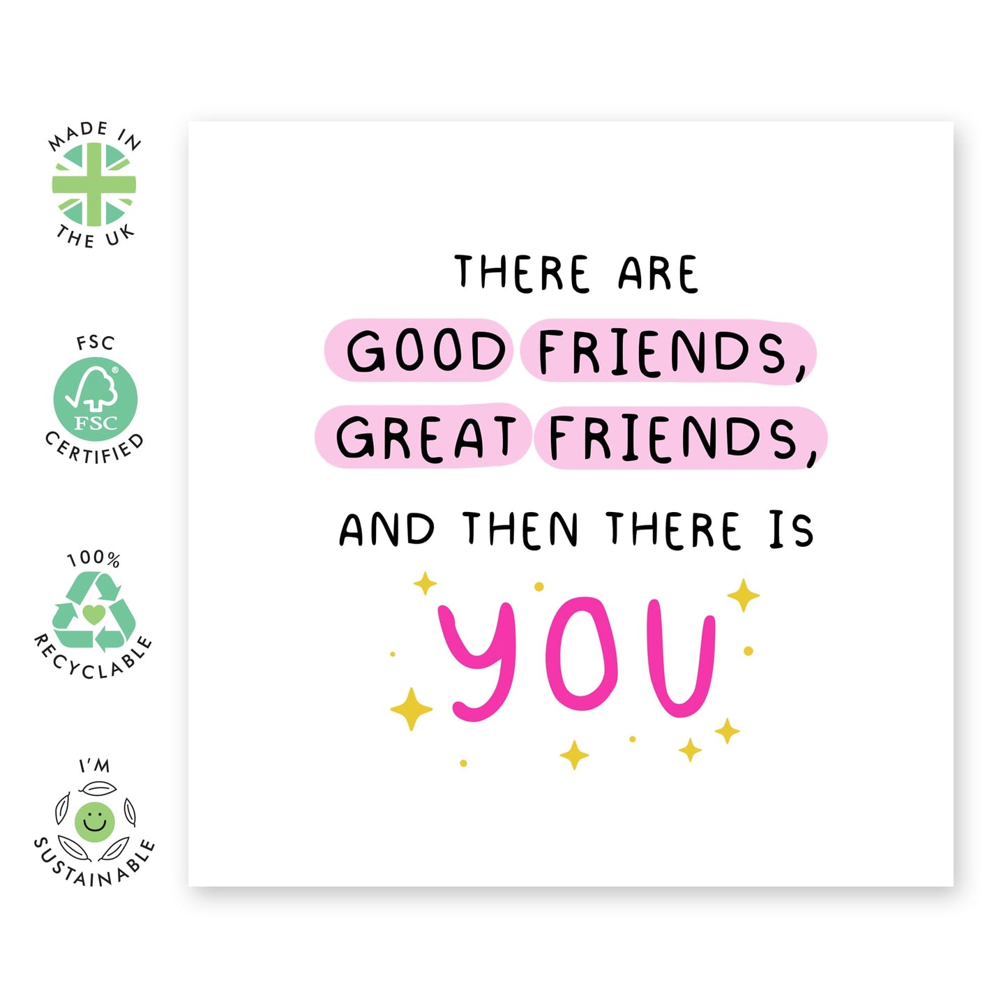 Sweet Birthday Card for Great Friendship - 'There Is You Friend' -Best Friends, Besties, BFF, Girlfriends, Coworkers, Family, Colleagues, Sister, Sis - That's You - Comes with Fun Stickers