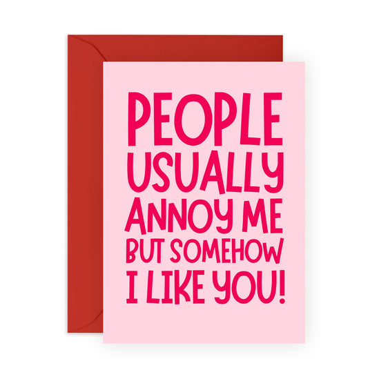 Funny Love Card - 'Somehow I Like You' - Romantic Valentines Day Gifts for Boyfriend, Husband, Wife, Girlfriend, Partner, Other Half - Annoyed by People - Comes with Fun Stickers