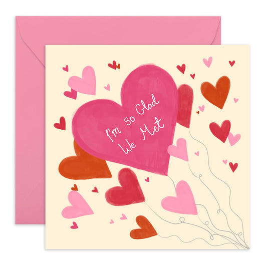 Valentines Day Card Girlfriend Boyfriend - I'm So Glad We Met Heart Balloons - Anniversary Card Couple - Greeting Cards Fiance - Husband Wife - Comes With Fun Stickers By Central 23