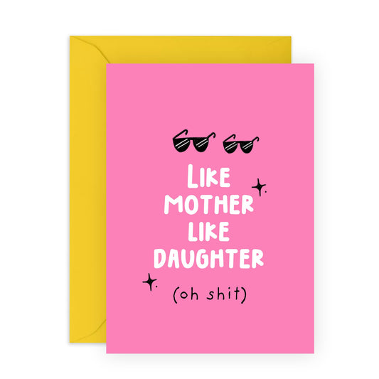 Mum or Daughter Birthday Card - Like Mother Like Daughter - Humorous Mother's Day Card - Gifts for Her, Ma, Mama, Mummy, Mam, Parent, Women, Girls - Comes With Fun Stickers