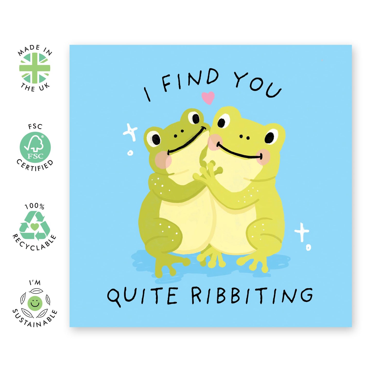 Greeting Card - 'I Find You Quite Ribitting' -For Lovers, Husband, Wife, Girlfriend, Boyfriend - Ideal for Any Occasion with a Touch of Humor - - Comes with Fun Stickers by Central 23