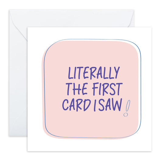 Personalised Greeting Card - 'First Card I Saw' - Gifts for Family, Friends, Coworkers, Buddies, BFFs, Girlfriend, Boyfriend - I First Remembered You - Comes with Fun Stickers