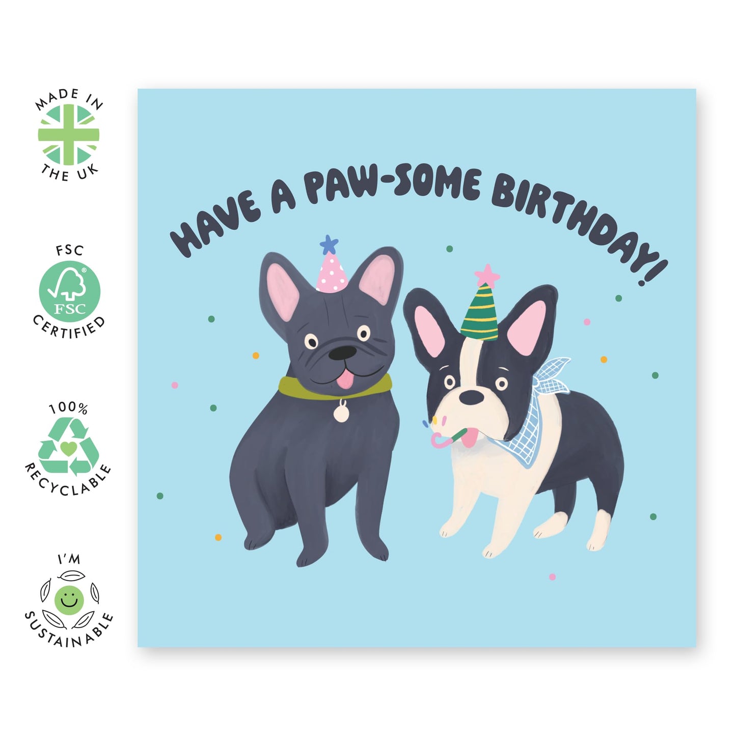Dog Birthday Card - Have A Paw-Some Birthday Frenchie - Cute Birthday Cards For Men Women - Greeting Cards For Dog Mum Or Dad - Friends Birthday Card - Comes With Stickers - By Central 23