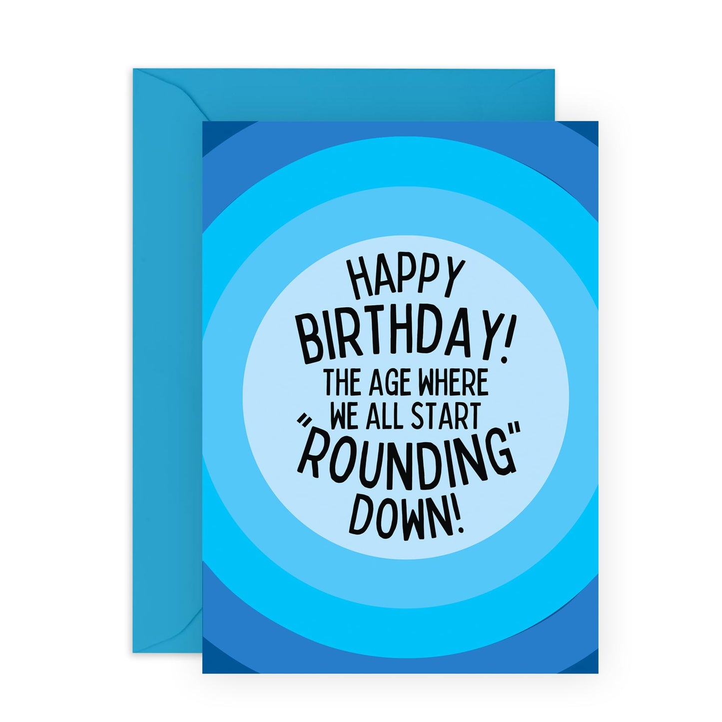 Funny Birthday Card - 'Rounding Down' - Gifts for Friends, Family, Relatives, Cousin, Colleagues, Co-worker, Her, Him - Aging - Comes with Fun Stickers