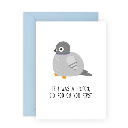 Hilarious Pigeon Greeting Card - 'Pigeon I'd Poo On You' - Jokes for Bestie, Best Friend, Girlfriends, Colleagues, Co-workers, Mates, Bruv - Tweet Tweet - Comes with Fun Stickers