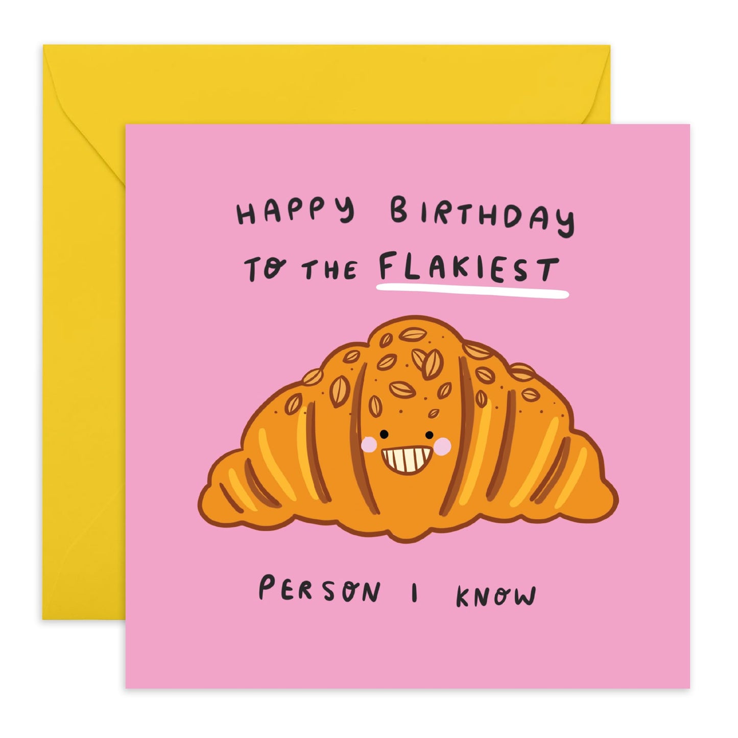 Hilarious Birthday Card Joke - 'Flakiest Person Croissant' -Gifts for Friends, Bruv, Mates, Colleagues, Co-workers, Him, Her, Bestie, BFF, Cousin, Partner - French Bread - Comes with Fun Stickers