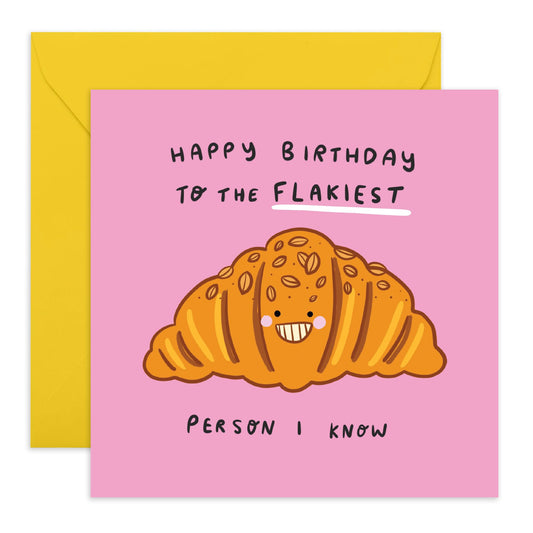 Hilarious Birthday Card Joke - 'Flakiest Person Croissant' -Gifts for Friends, Bruv, Mates, Colleagues, Co-workers, Him, Her, Bestie, BFF, Cousin, Partner - French Bread - Comes with Fun Stickers