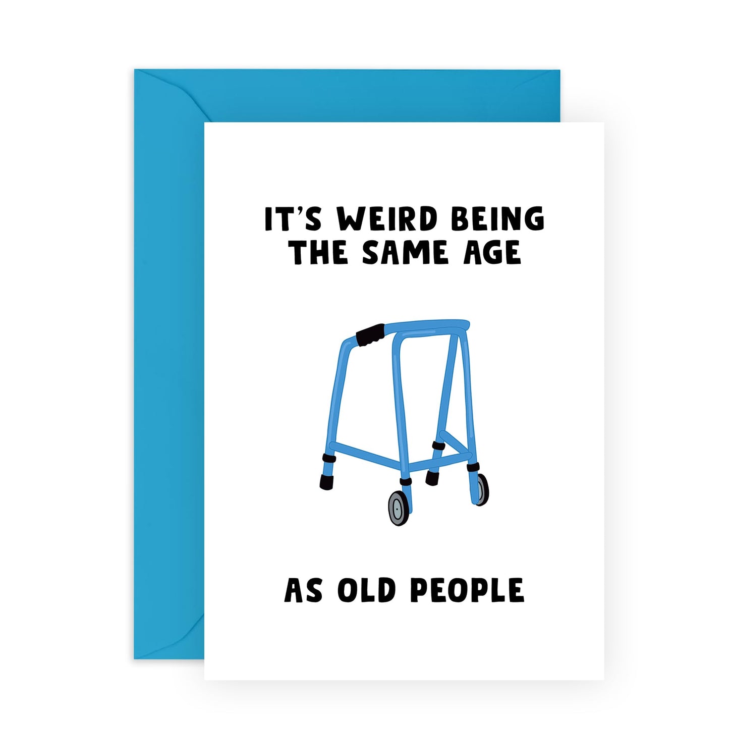 Happy Birthday Card For Her - Same Age As Old People - Funny Birthday Cards For Men Women - Age Joke Humour - Friends Birthday Card - Mum And Dad - Comes With Stickers - By Central 23