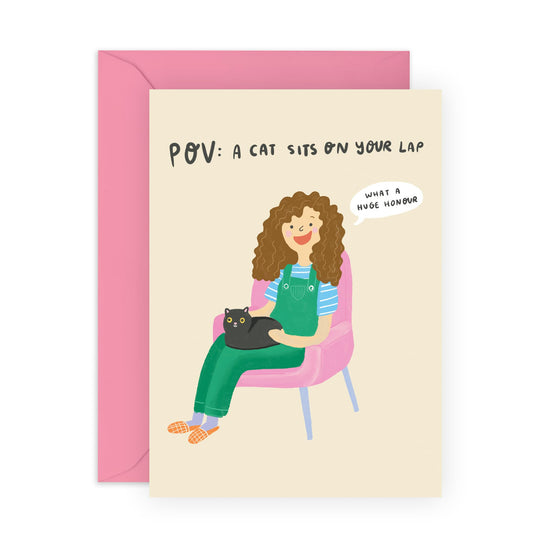 Cat Lover's Greeting Card - 'POV A Cat Sits On Your Lap' - Gifts for Cat Owners, Fur Mum, Mother, Animal Lovers, BFFs, Girlfriend, Bestie, Sister, Sis - Cat Woman - Comes with Fun Stickers