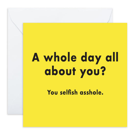 Central 23 Sister Birthday Card Sarcasm Humour - A Whole Day About You - Funny Wife Anniversary Cards - Mother's Day Card For Mum Aunt - Rude Gifts for Best Friend - Comes With Stickers