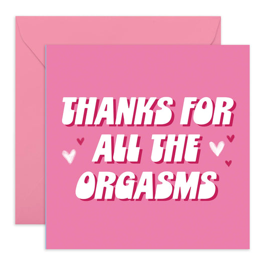 Girlfriend Birthday Card Funny - Thanks For All The Orgasms - Valentine's Card For Wife - Raunchy Anniversary Card For Couple - I Love You Gifts For Him Her - Comes With Cute Stickers By Central 23