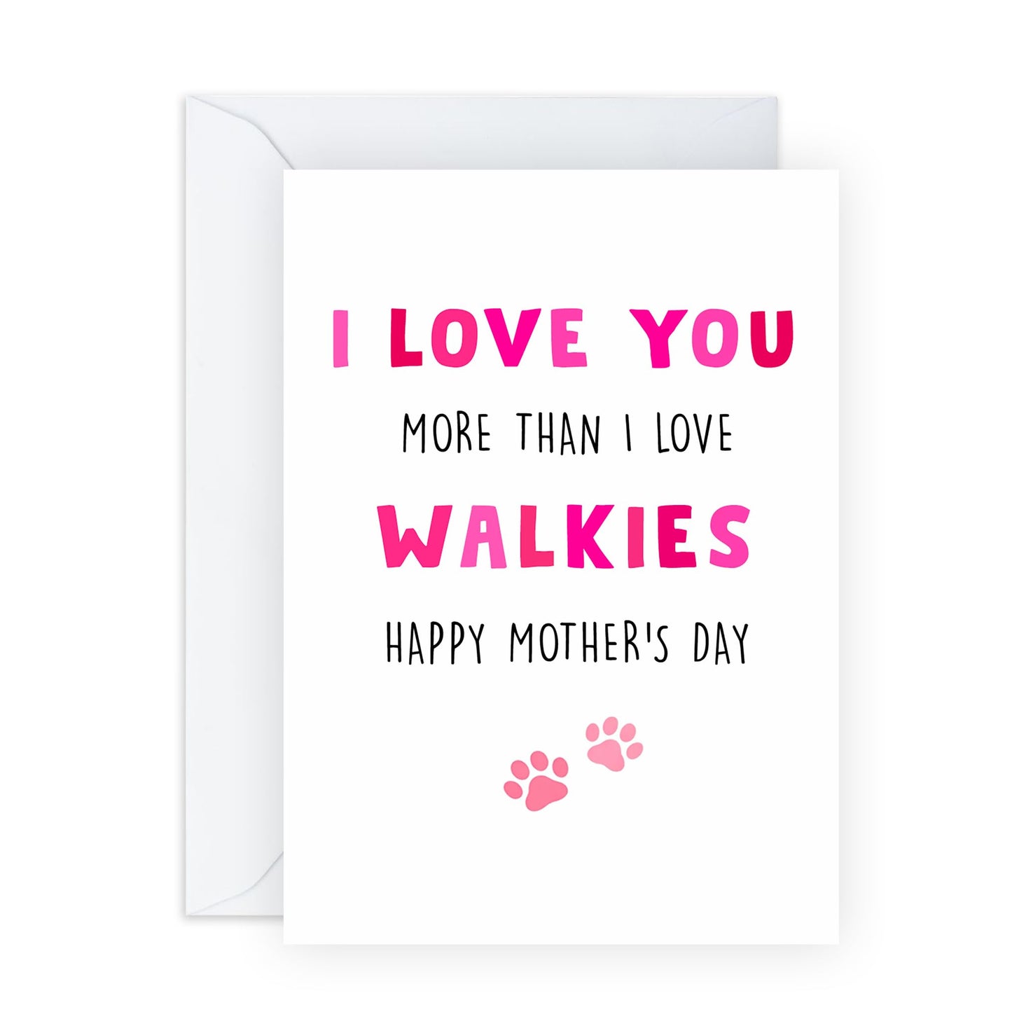 Dog Lover's Mothers Day Card – Funny Dog Joke - Greetings for Mum Mama Mummy Mums Sister Grandma Aunt Her Ladies Women - Walkies , Cute Paw Print -Comes with Sweet Stickers