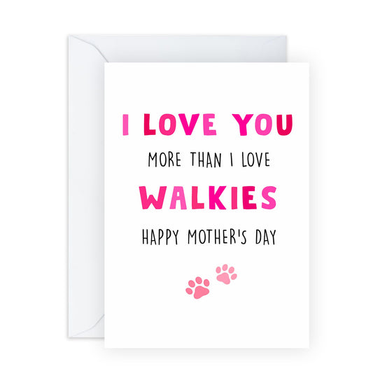 Dog Lover's Mothers Day Card – Funny Dog Joke - Greetings for Mum Mama Mummy Mums Sister Grandma Aunt Her Ladies Women - Walkies , Cute Paw Print -Comes with Sweet Stickers