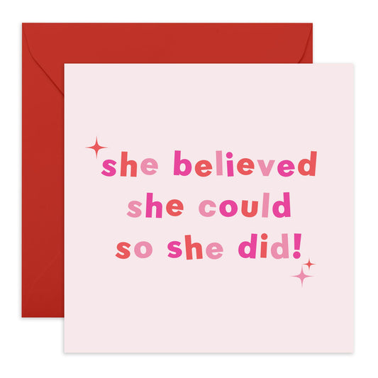 Inspiring & Motivating Greeting Card - 'She Believed She Could' - Gifts for Ladies, Girls,Besties, Best Friends, BFF, Co-workers, Colleagues, Her -Go Girl - Comes with Fun Stickers