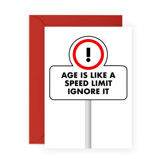 Birthday Card - 'Age Speed Limit: Ignore It!' - For Anyone - Funny and Playful Design - Perfect for Celebrating with Humor - Ideal for Any Age - Comes with Fun Stickers by Central 23