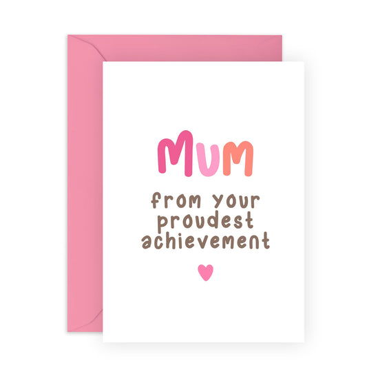 Funny Mum Birthday Card - From Your Proudest Achievement - Happy Mothers Day Card For Women Mama Mummy Ladies - Hilarious Gifts For Her from Son Daughter - Comes With Fun Stickers