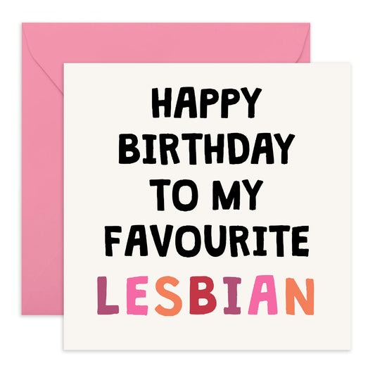 Supportive Birthday Card for Lesbians - 'Favourite Lesbian' - Gifts for Friends, BFF, They, Them, Theirs - LGBT - Comes with Fun Stickers
