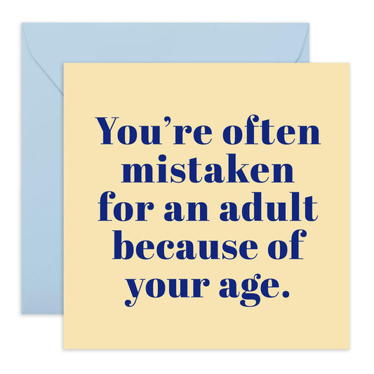 Jokes on Age Birthday Card - 'Mistaken For An Adult' - Gifts for Best Friends, Buddies, Mates, Coworkers, Relatives, Mum , Dad - Young Looking - Comes with Fun Stickers