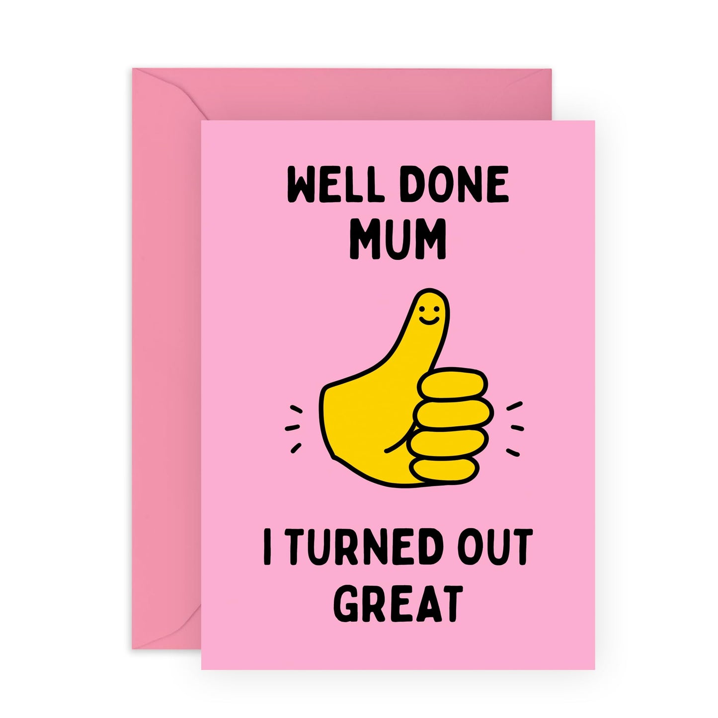 Fun Greeting Card for Mothers - 'WELL DONE MUM' - Birthday Card for Mum, Mummy, Ma, Mama, Her, Women, Ladies from Son, Daughter, Children - Thumbs Up, Mothers Day Gift - Comes With Stickers