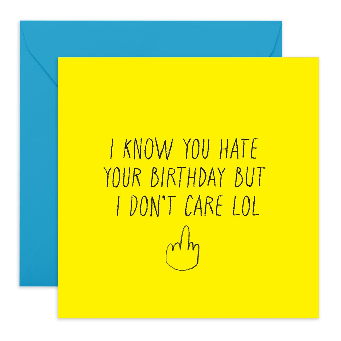 Rude Birthday Card For Men Women - I Know You Hate Your Birthday Lol - Sarcastic Greeting Cards For Brother Sister Nanny Grandpa Mum Dad - Funny Gifts For Him Her - Comes With Stickers By Central 23
