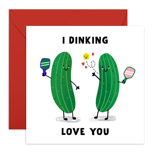 Hilarious Greeting Card - 'Dinking Love You' - Funny Gift for Married Couples, Wife, Husband, Spouse, Partner, Him, Her, Girlfriend, Boyfriend- Dink Mate - Comes with Fun Stickers