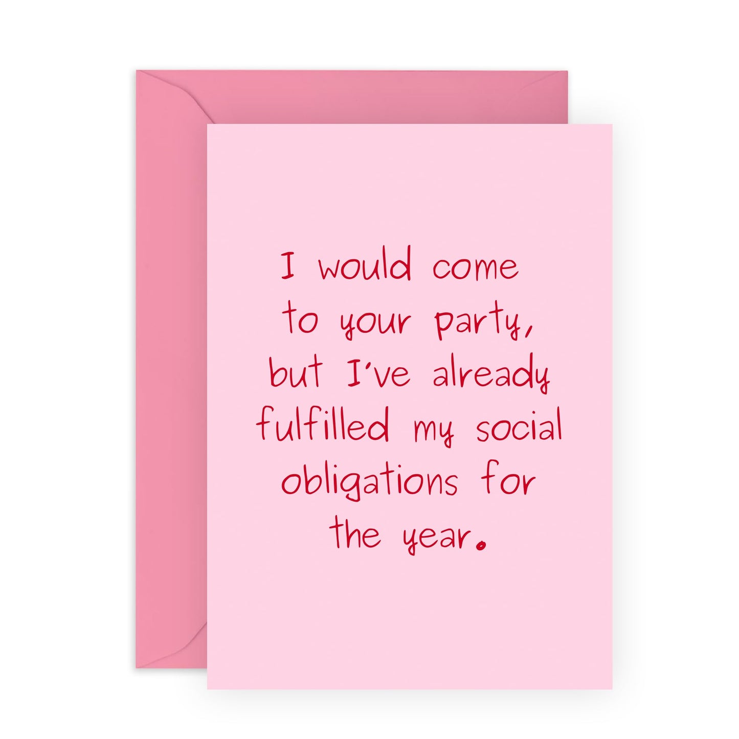 Funny Greeting Card - 'SOCIAL OBLIGATIONS' - Perfect for Celebrating Life’s Events with a Touch of Humor - Ideal for Friends and Family Who Appreciate a Laugh - Comes With Stickers By Central 23