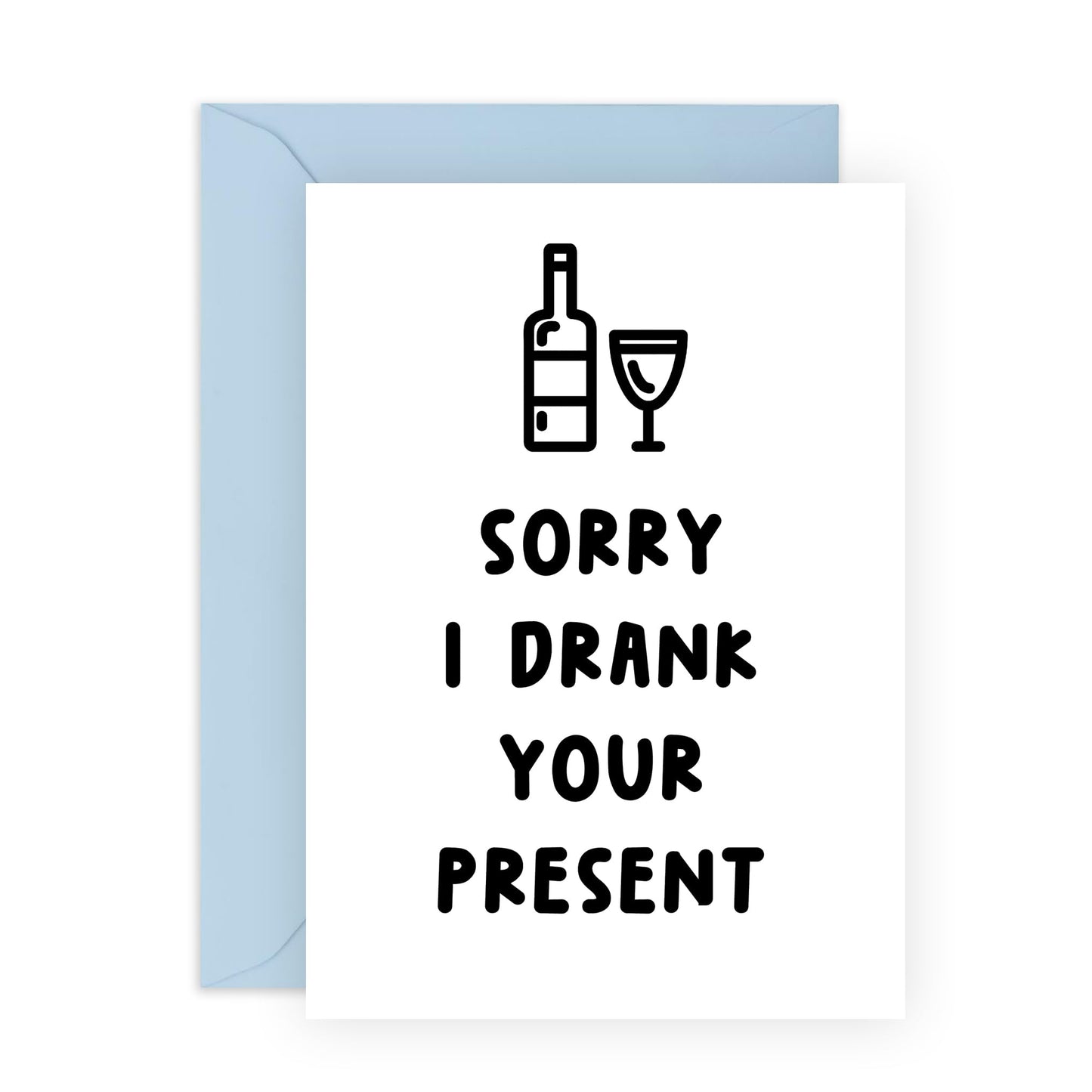 Husband Birthday Card From Wife - Sorry I Drank Your Present - Funny Girlfriend Boyfriend Birthday Card - Gifts For Him Her Friends - Comes With Stickers And Envelopes By Central 23