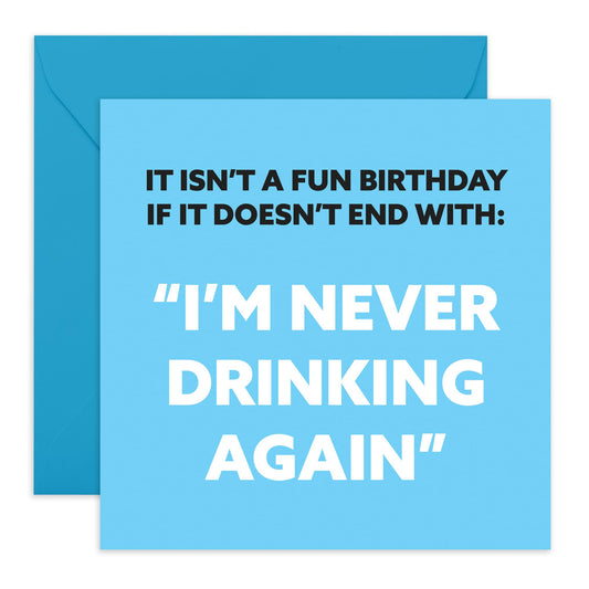 Jokes On Getting Drunk Birthday Card - 'I'm Never Drinking Again' - Gifts for Bros, Friends, Coworkers, Colleagues, Officemates, Buddies, Guys - Having Fun & Drinking - Comes with Fun Stickers