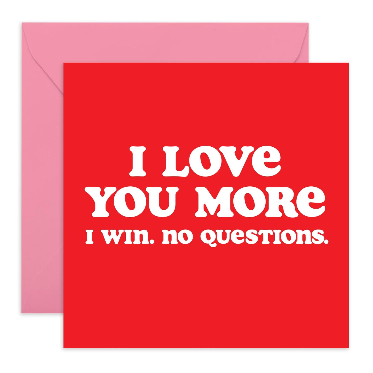 Love Cards For Him Her - I Love You More I Win - Valentines Day Card Girlfriend Boyfriend - Anniversary Card Couple Fiance - Wife - Comes With Stickers By Central 23