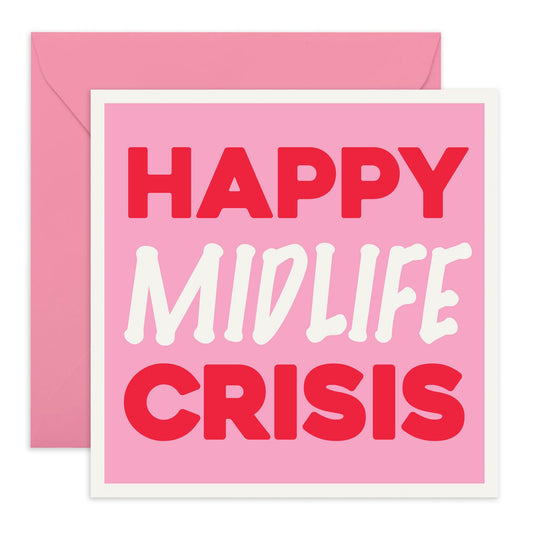 Midlife Greeting Card - 'Midlife Crisis' - Special Card for Her, Best Friend, BFF, Girlfriend, Colleague, Coworker, Relative, Family - Pink Crisis - Comes with Fun Stickers