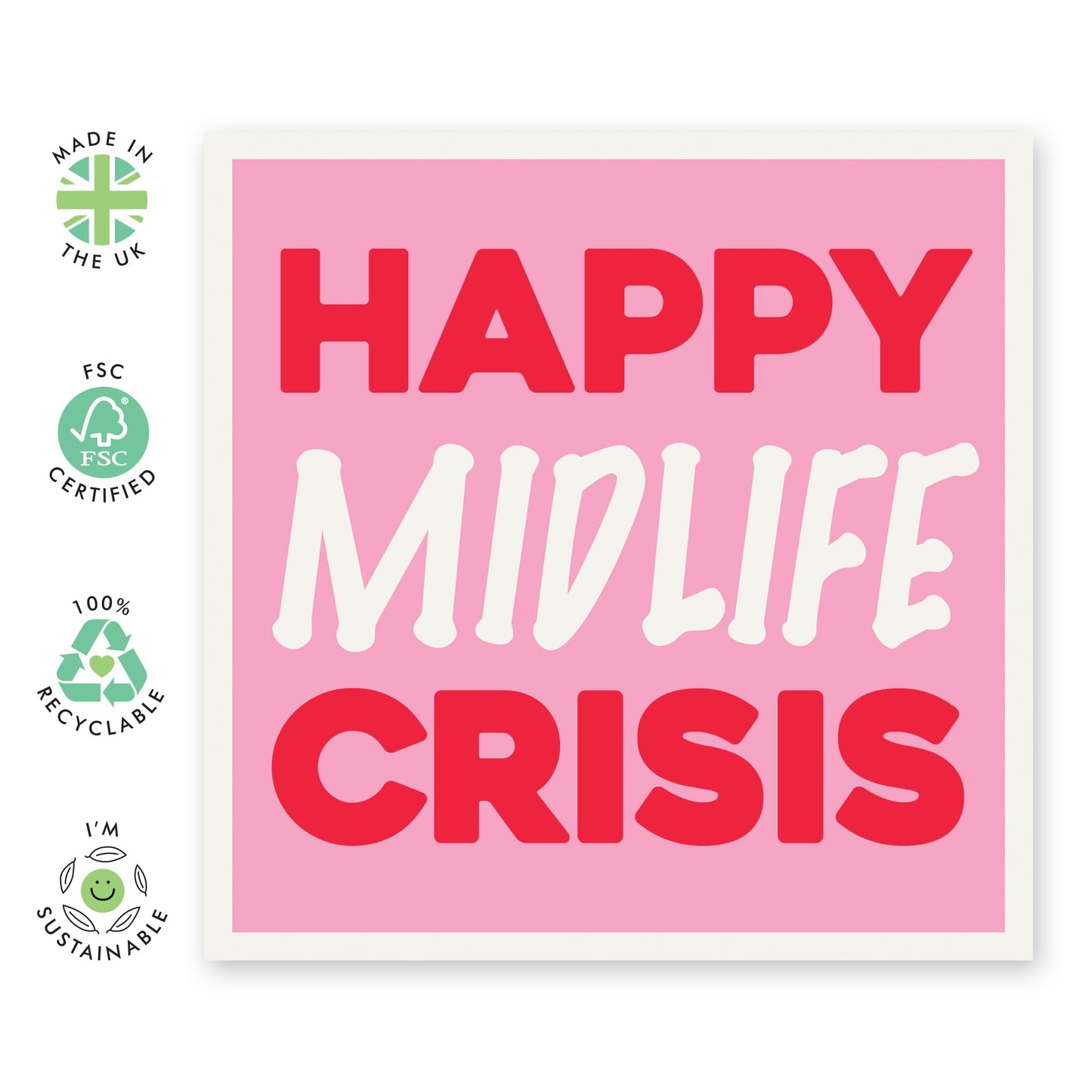 Midlife Greeting Card - 'Midlife Crisis' - Special Card for Her, Best Friend, BFF, Girlfriend, Colleague, Coworker, Relative, Family - Pink Crisis - Comes with Fun Stickers